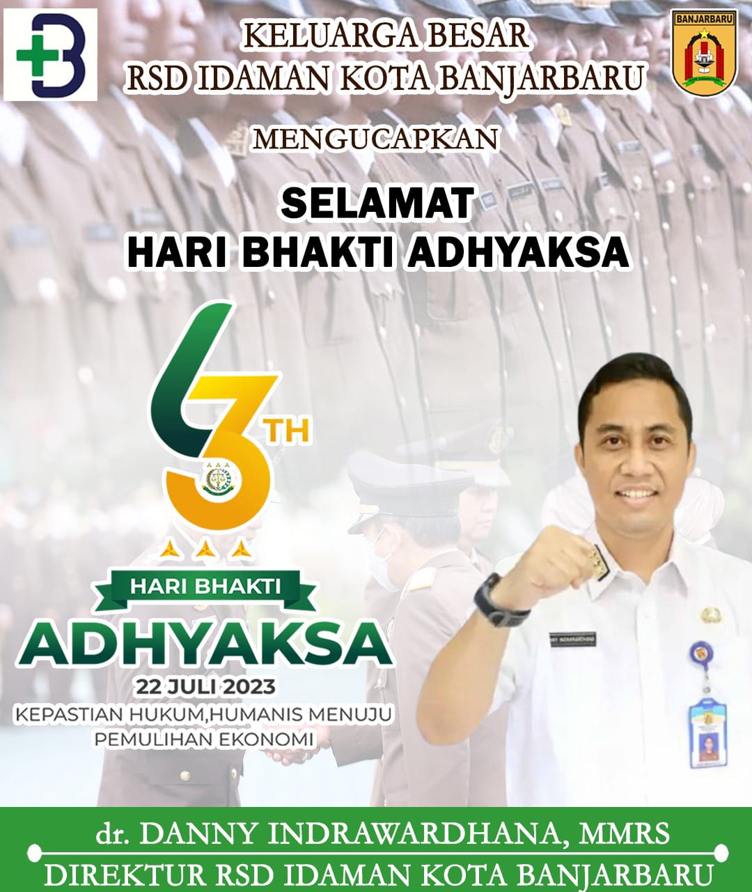 Danny Indrawardhana RSD Idaman Banjarbaru Hari Bhakti Adhyaksa 22 Juli