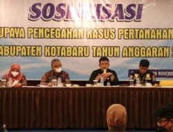 Sosialisasi Upaya Pencegahan Kasus Pertanahan, Kajari Kotabaru: Mari Kita Sikat Mafia Tanah