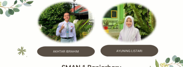 Prestasi Gemilang Ditorehkan Dua Siswa SMAN 1 Banjarbaru, Wakili Kalsel di Ajang Jambore Nasional Generasi Hijau