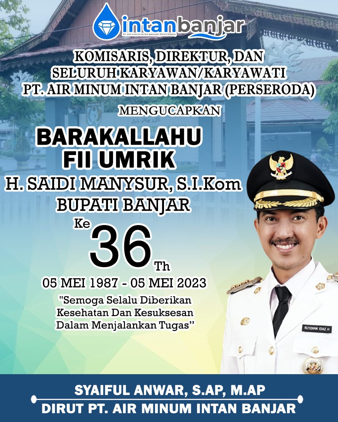 Syaiful Anwar PT Air Minum Intan Banjar (PTAM) Intan Banjar Ulang Tahun Bupati Banjar Saidi Mansyur