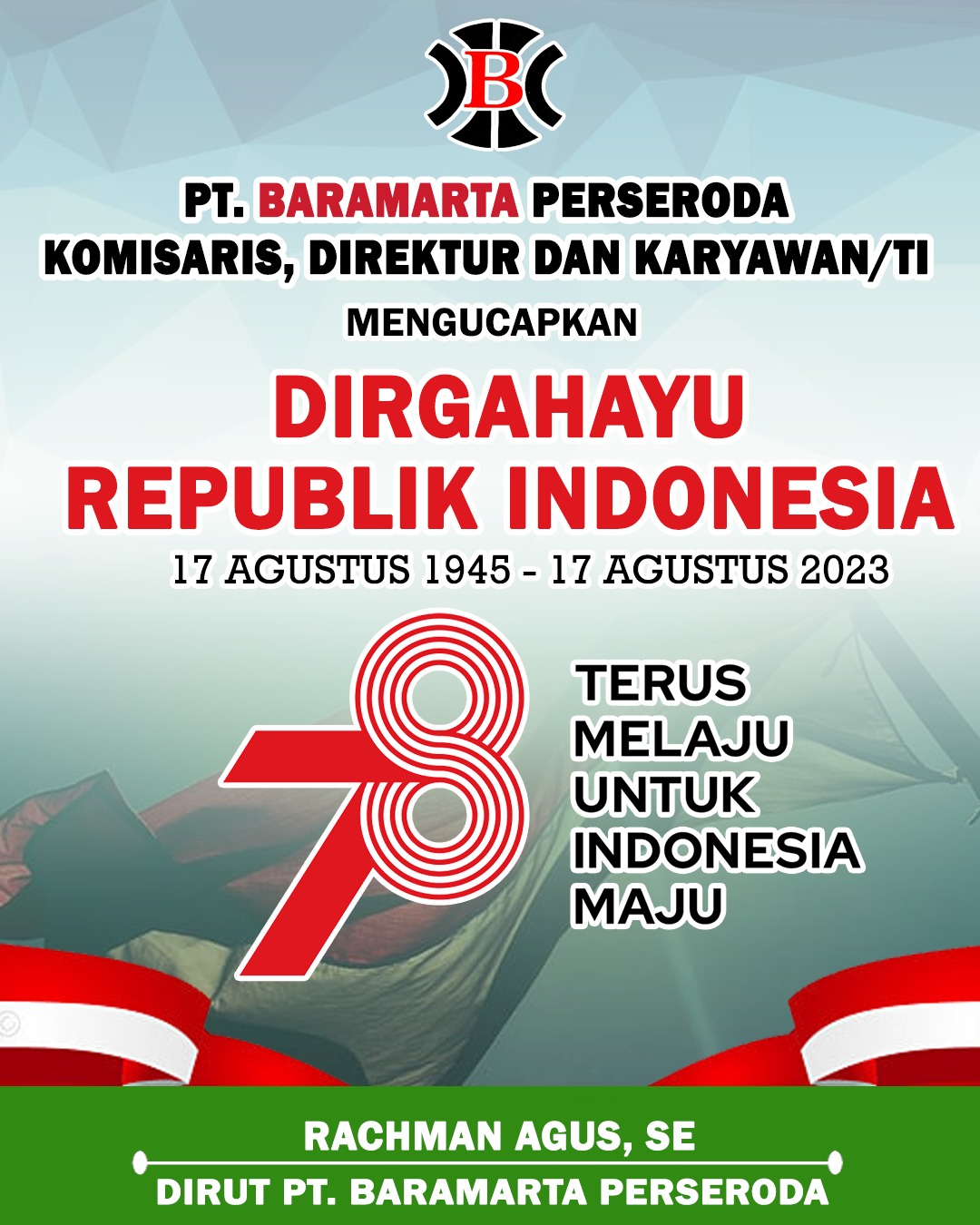 Rachman Agus PT Baramarta HUT Ke-78 Republik Indonesia