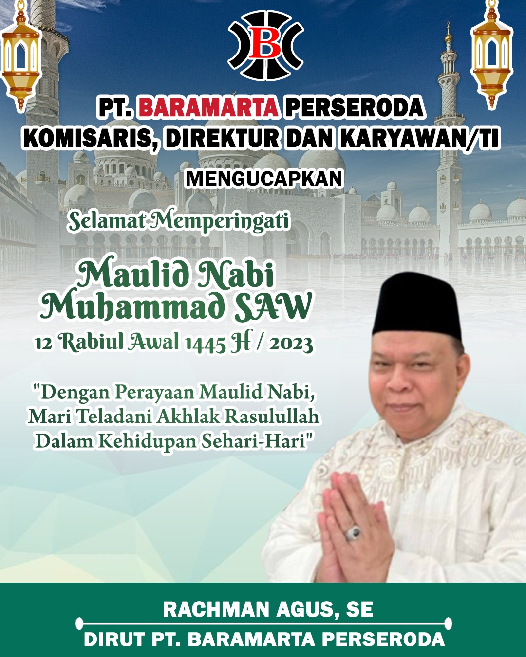 Rachman Agus PT Baramarta Peringatan Maulid Nabi Muhammad SAW 1445 Hijriah