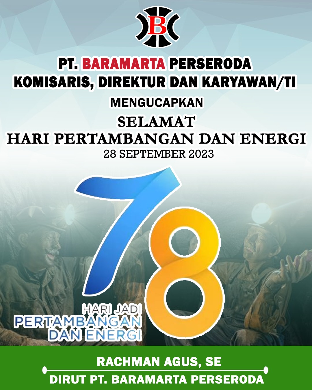 Rachman Agus PT Baramarta Perseroda Hari Jadi Ke-78 Pertambangan Dan Energi 28 September 2023