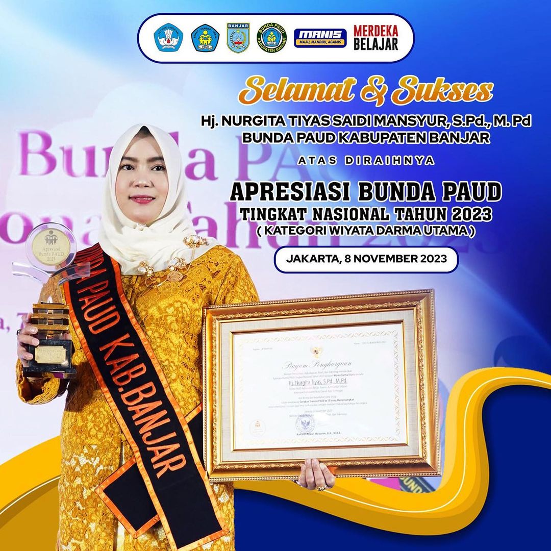 Nurgita Tiyas Saidi Mansyur Apresiasi Bunda PAUD Tingkat Nasional Tahun 2023 Kategori Wiyata Darma Utama