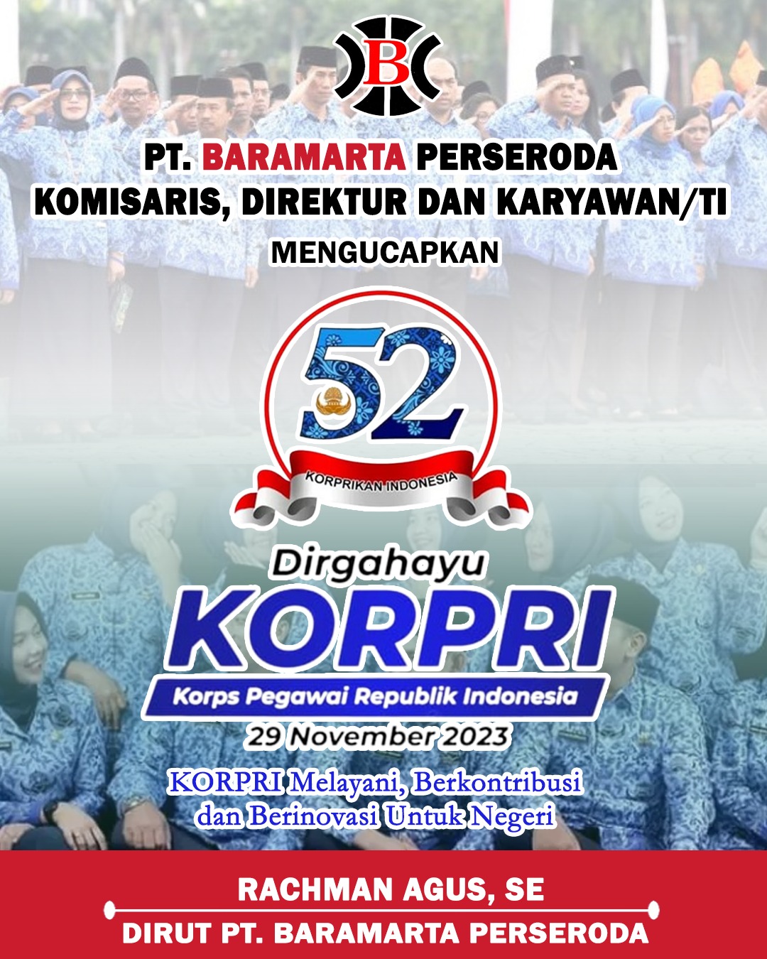Rachman Agus PT Baramarta Perseroda Dirgahayu ke-52 Korpri 29 November 2023