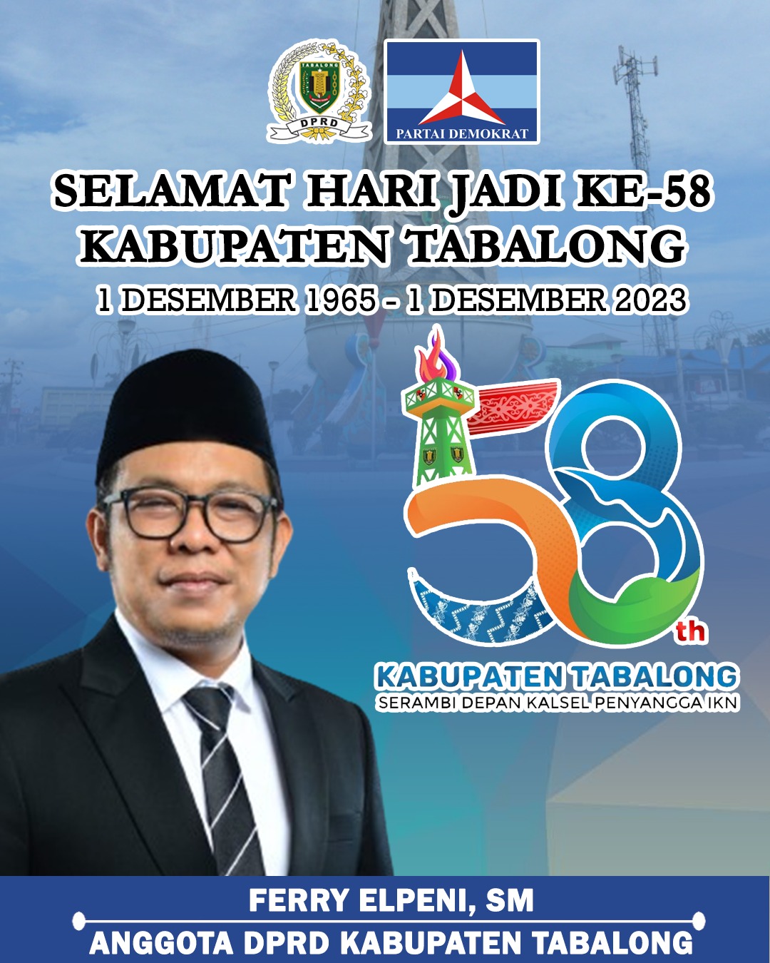 Ferry Elpeni DPRD Tabalong Demokrat Tabalong Hari Jadi ke-58 Kabupaten Tabalong 1 Desember 2023