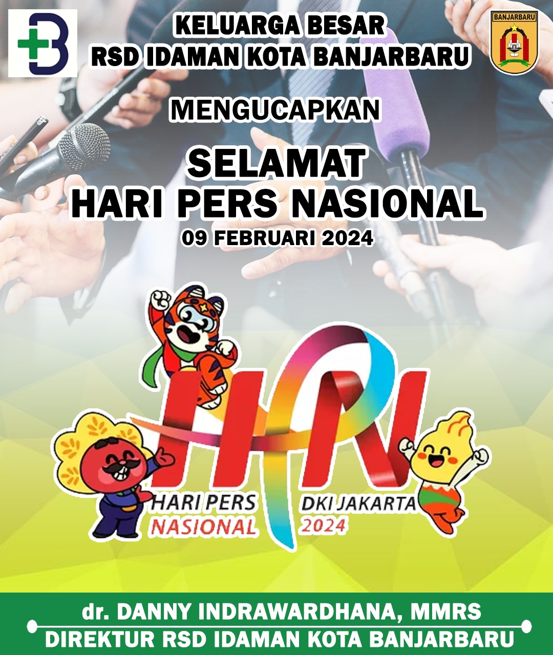 Danny Indrawardhana RSD Idaman Banjarbaru Selamat Hari Pers Nasional 9 Februari 2024