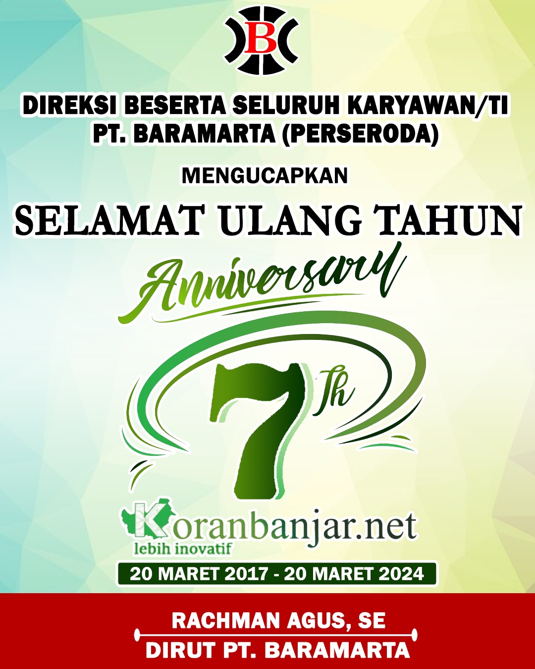Rachman Agus PT Baramarta Selamat Ulang Tahun ke-7 Koran Banjar 20 Maret 2024