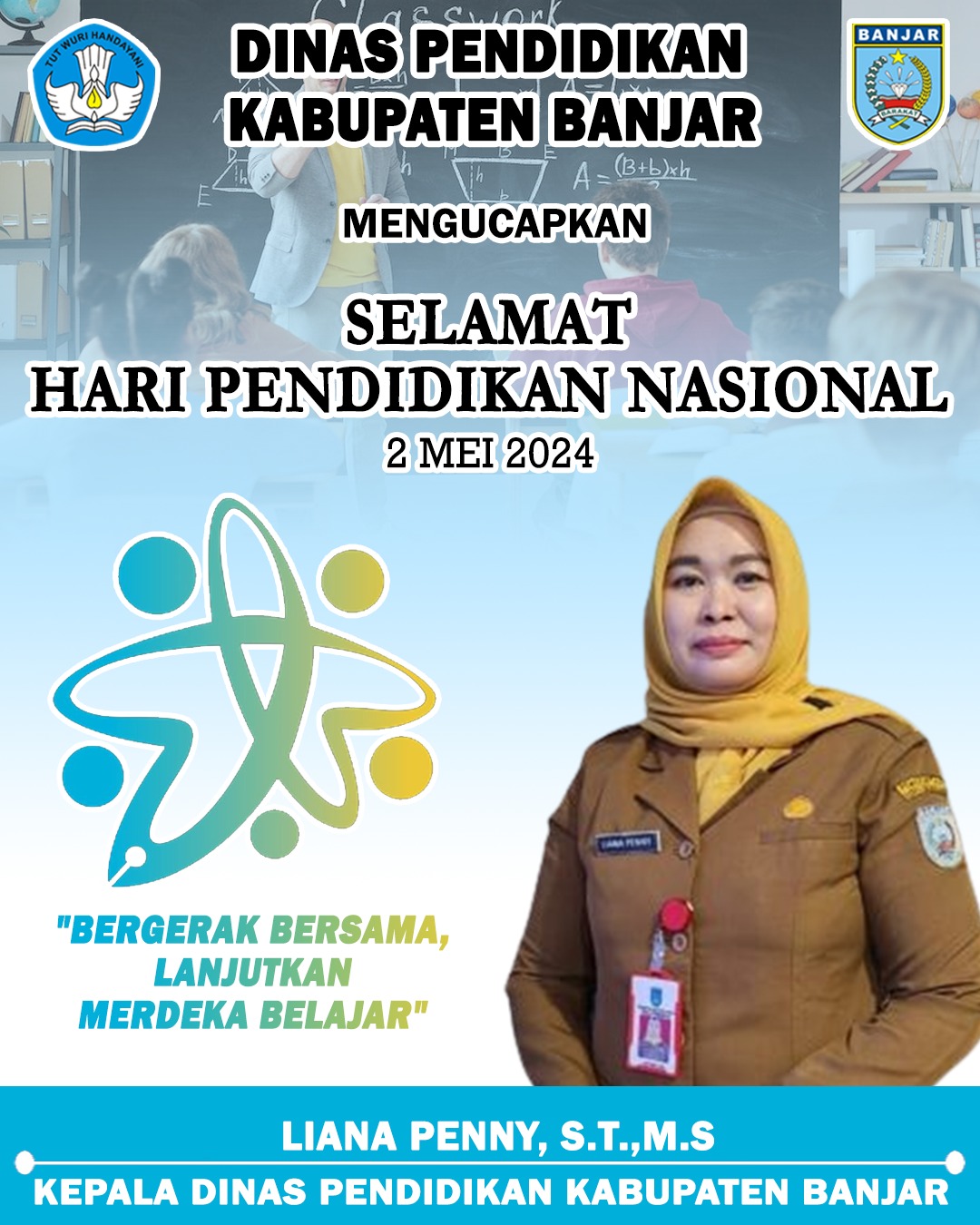 Liana Penny ST MS Dinas Pendidikan Kabupaten Banjar Selamat Hari Pendidikan Nasional 2 Mei 2024