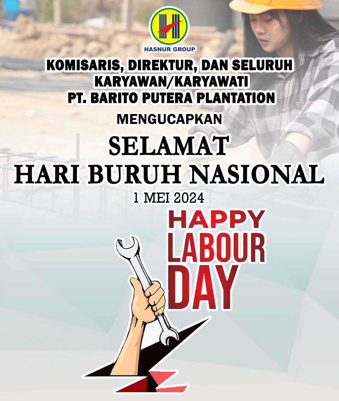PT Barito Putera Plantation Selamat Hari Buruh Nasional 1 Mei 2024