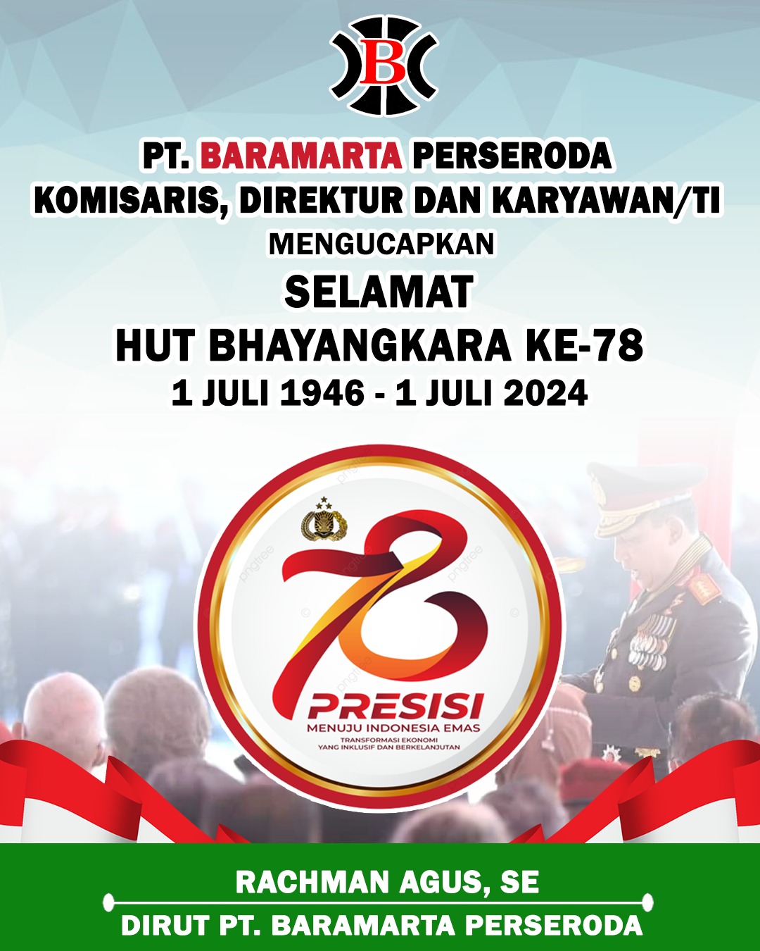 Rachman Agus PT Baramarta HUT Bhayangkara ke-78