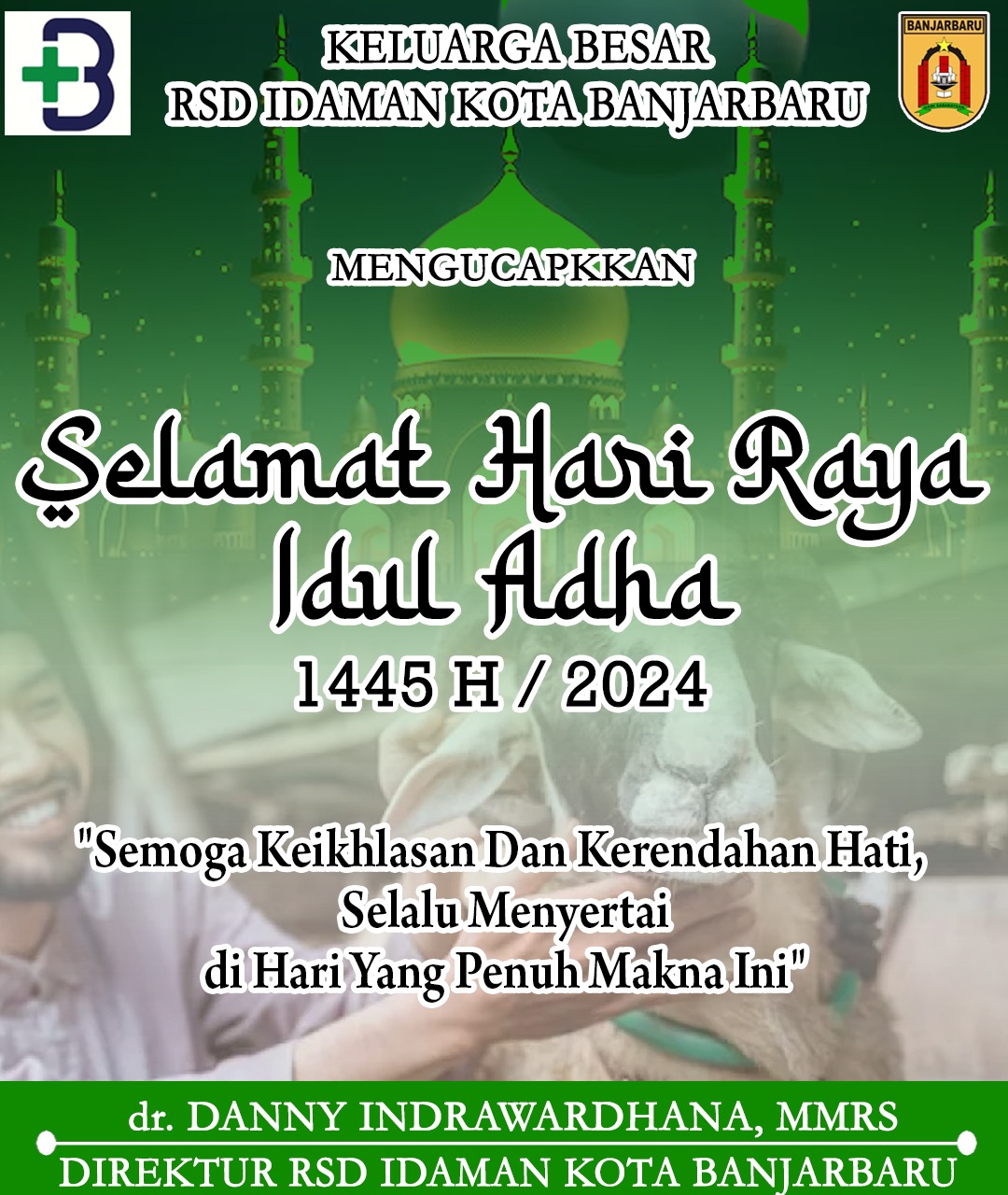 dr Danny Indrawardhana RSD Idaman Idul Adha 1445 H