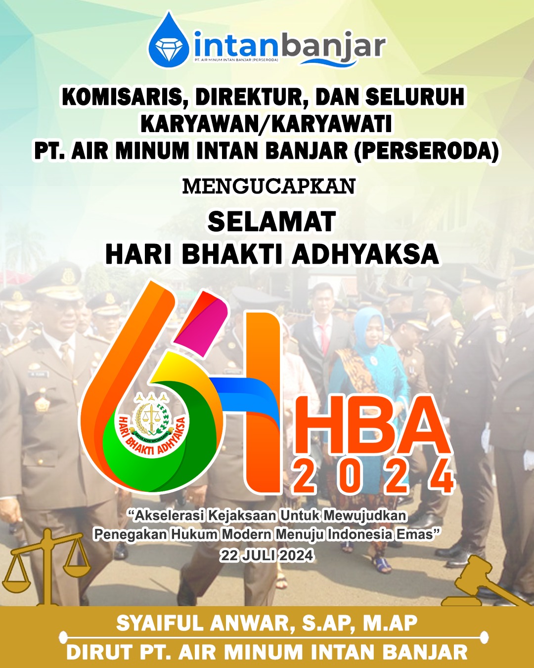 Syaiful Anwar PTAM Intan Banjar Perseroda Selamat Hari Bhakti Adhyaksa 22 Juli 2024