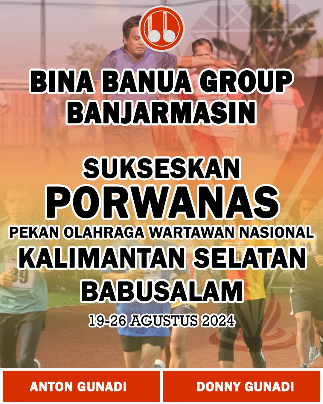 Bina Banua Group Banjarmasin Anton Gunadi dan Donnny Gunadi Sukseskan Porwanas Kalimantan Selatan Babussalam Tahun 2024