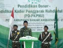 Pendidikan Dasar Kader Penggerak NU Kabupaten Banjar di Asrama Haji