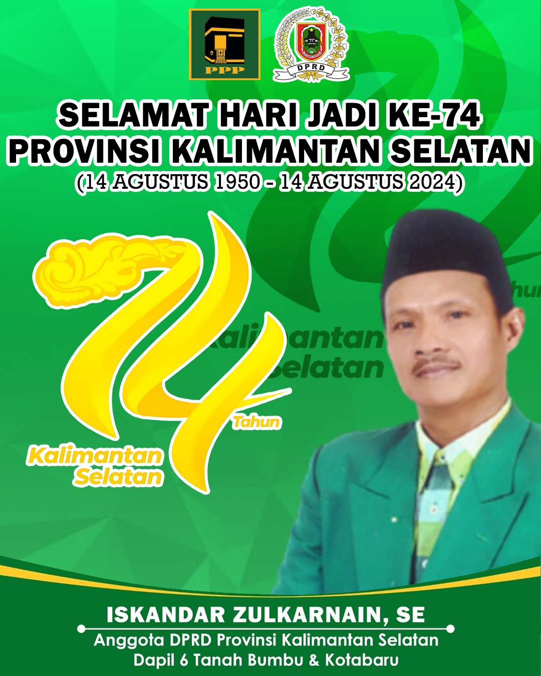 Iskandar Zulkarnain PPP Kalsel DPRD Kalsel Selamat Hari Jadi ke-74 Provinsi Kalimantan Selatan