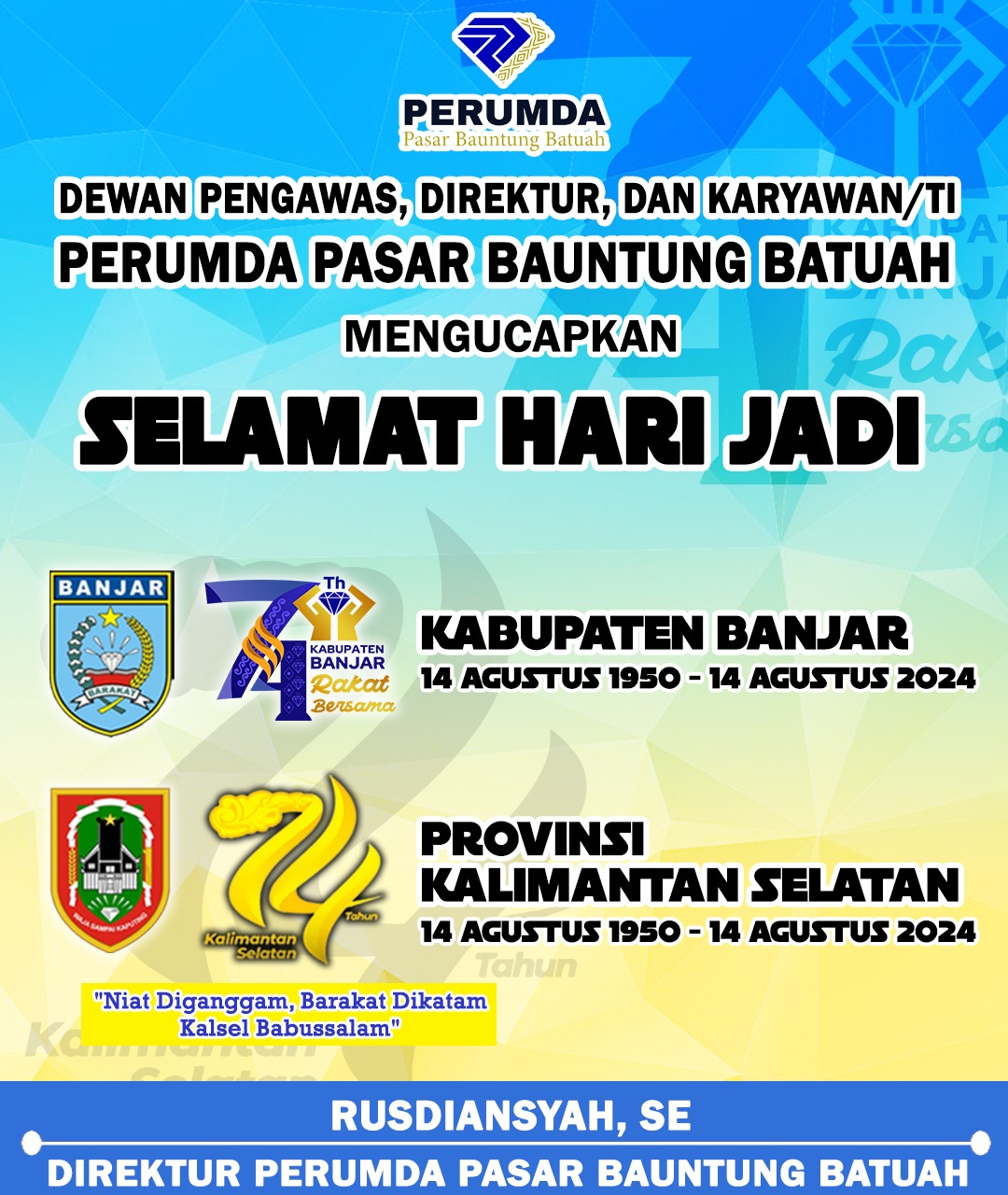 Rusdiansyah Perumda Pasar Bauntung Batuah Hari Jadi ke-74 Kabupaten Banjar dan Provinsi Kalimantan Selatan 14 Agustus 2024