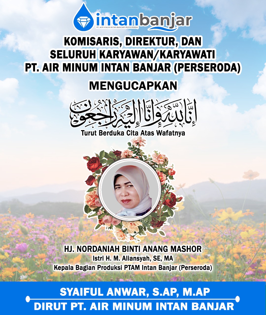 Syaiful Anwar PTAM Intan Banjar (Perseroda) Turut Berduka Cita Atas Wafatnya Hj Nordaniah Binti Anang Mashor
