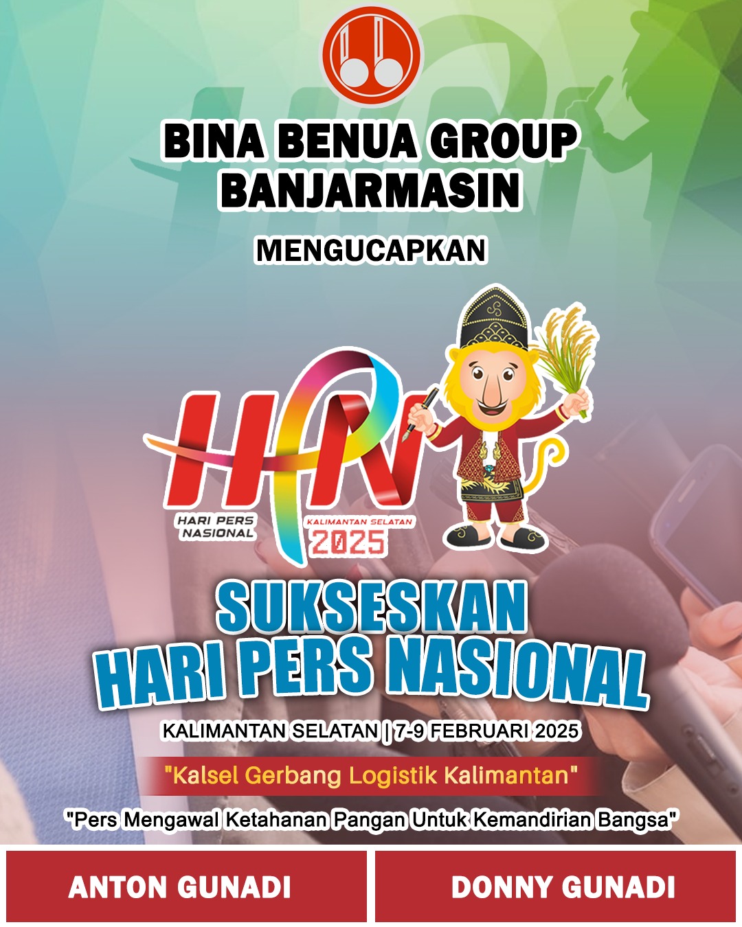 Anton Gunadi dan Donny Gunadi Bina Benua Group Banjarmasin Mengucapkan Selamat Hari Pers Nasional 9 Februari 2025