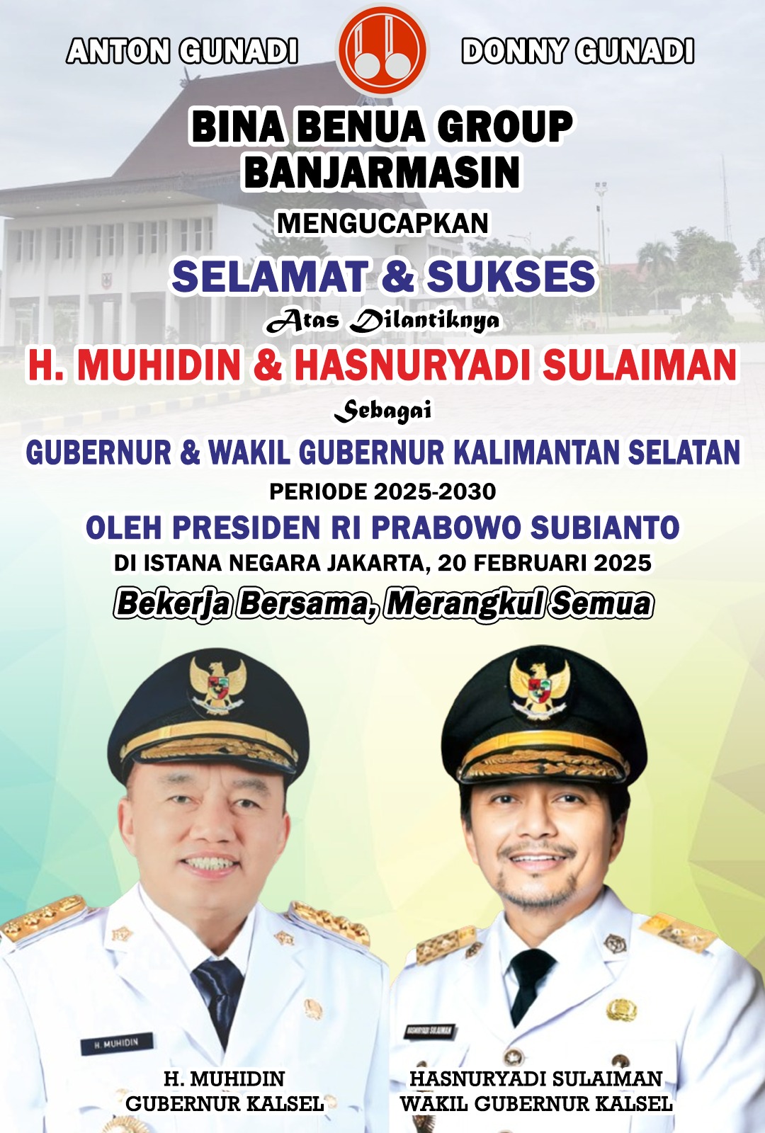 Bina Benua Group Banjarmasin Selamat Dilantiknya H Muhidin & Hasnuryadi Sulaiman Sebagai Gubernur dan Wakil Gubernur Kalsel