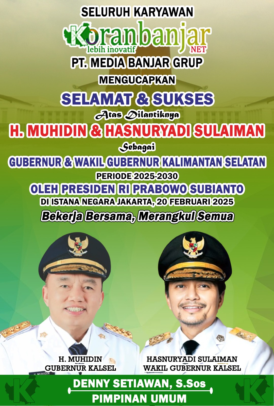 Koran Banjar Selamat & Sukses Atas Dilantiknya H Muhidin & Hasnuryadi Sulaiman Sebagai Gubernur dan Wakil Gubernur Kalsel