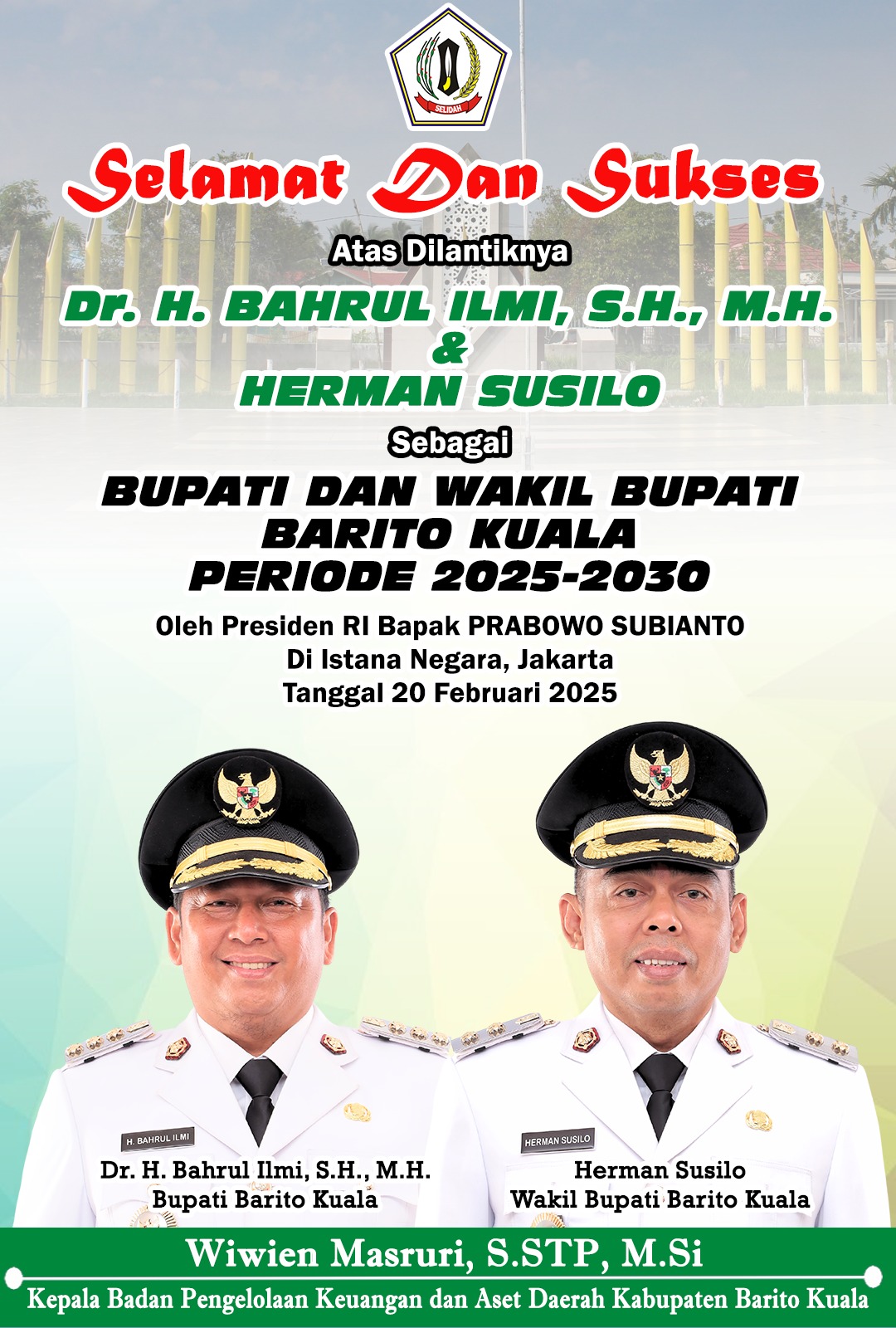 Wiwien Masruri Selamat & Sukses Atas Dilantiknya Dr Bahrul Ilmi & Herman Susilo Sebagai Bupati dan Wakil Bupati Batola