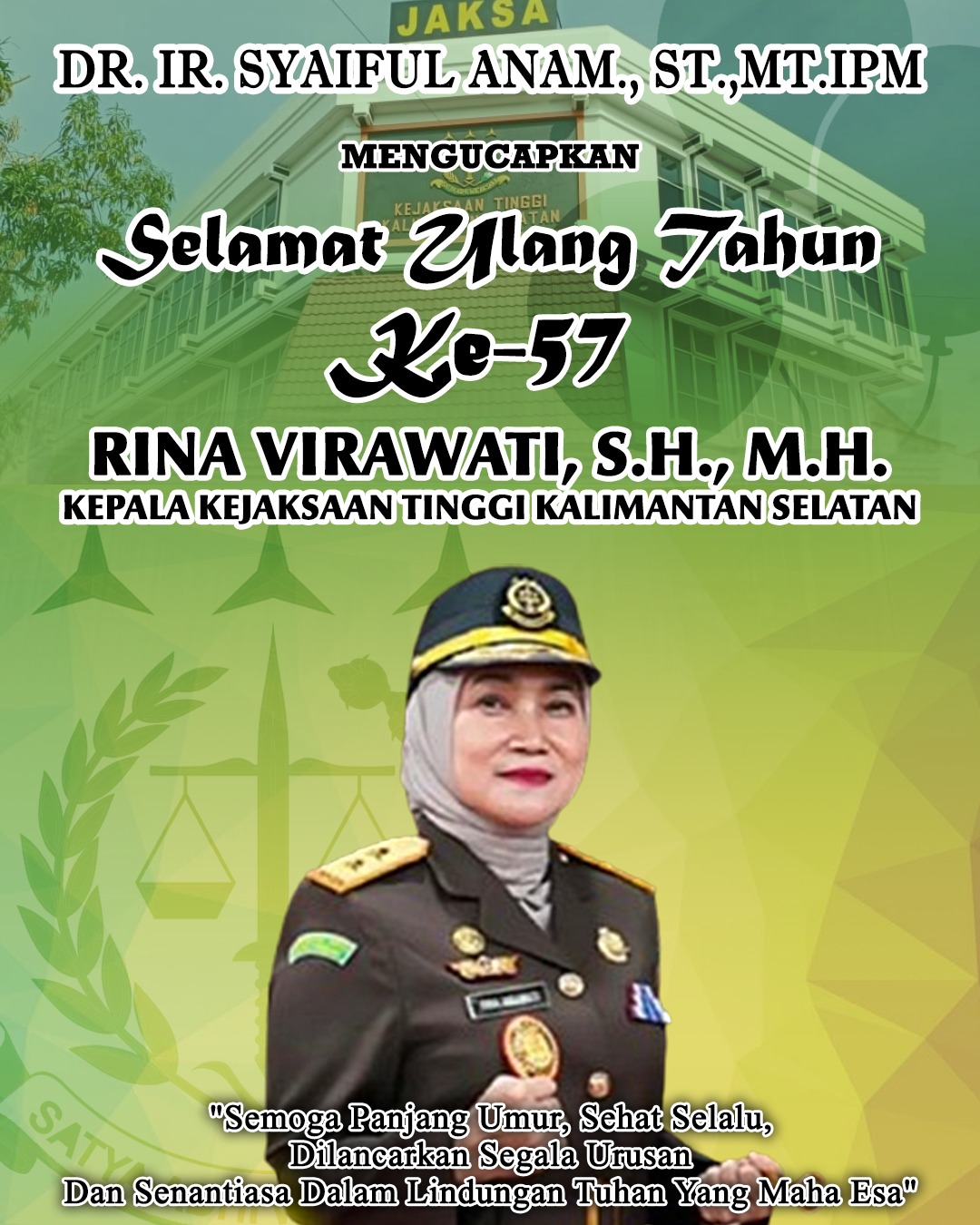 DR Ir Syaiful Anam ST MT IPM Mengucapkan Selamat Ulang Tahun ke-57 Rina Virawati SH MH Kepala Kejati Kalimantan Selatan