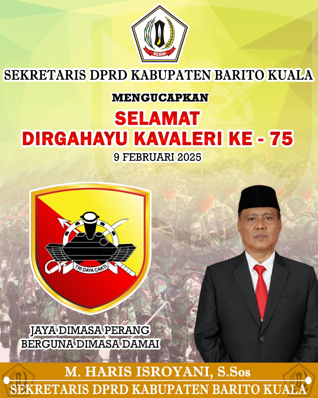 M Haris Isroyani Sekretaris DPRD Batola Mengucapkan Selamat Dirgahayu Kavaleri ke-75