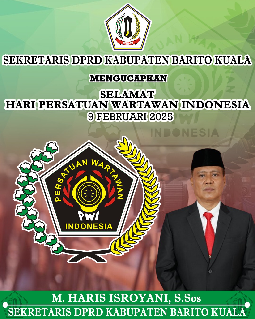 M Haris Isroyani Sekretaris DPRD Batola Mengucapkan Selamat Hari Persatuan Wartawan Indonesia 9 Februari 2025