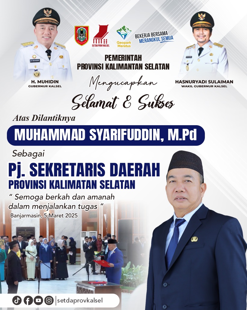 Selamat dan Sukses Atas Dilantiknya Muhammad Syarifuddin MPd Sebagai Pj Sekretaris Daerah Provinsi Kalimantan Selatan