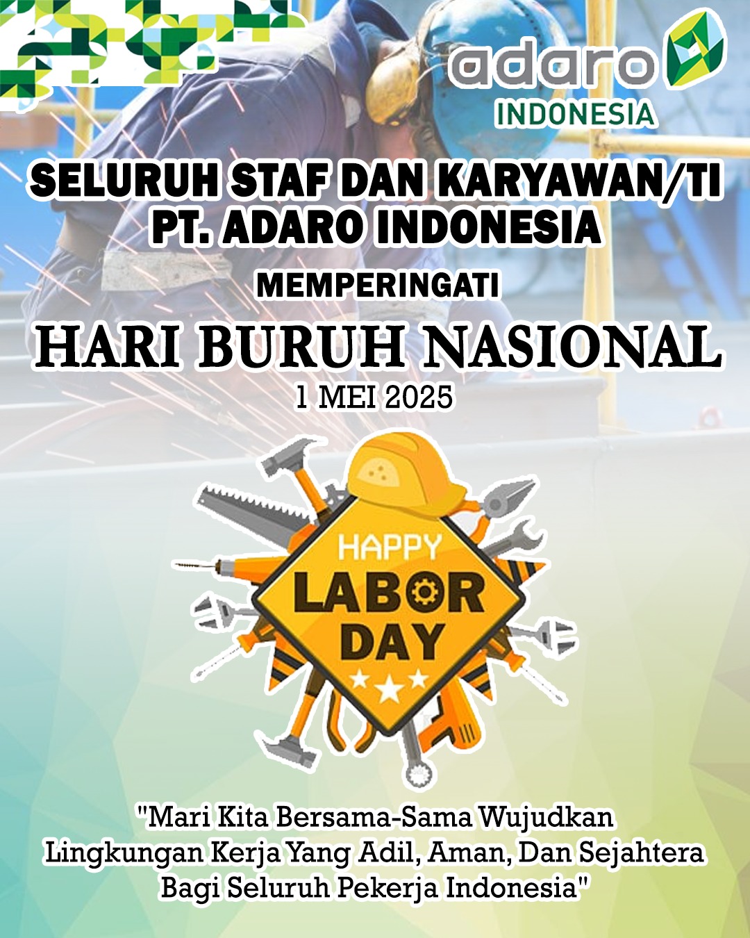 PT Adaro Indonesia Mengucapkan Selamat Hari Buruh Nasional 1 Mei 2025