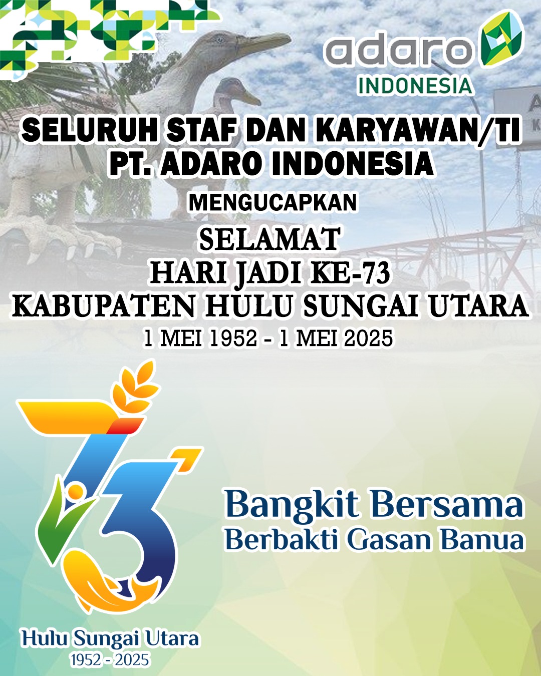 PT Adaro Indonesia Mengucapkan Selamat Hari Jadi ke-73 Kabupaten Hulu Sungai Utara 1 Mei 2025