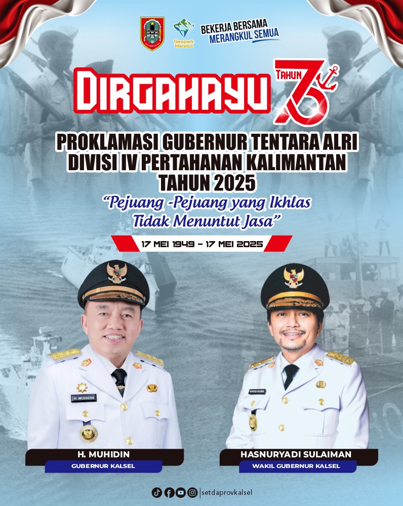 H Muhidin & Hasnuryadi Sulaiman Dirgahayu 76 Tahun Proklamasi Gubernur Tentara ALRI Divisi IV Pertahanan Kalimantan