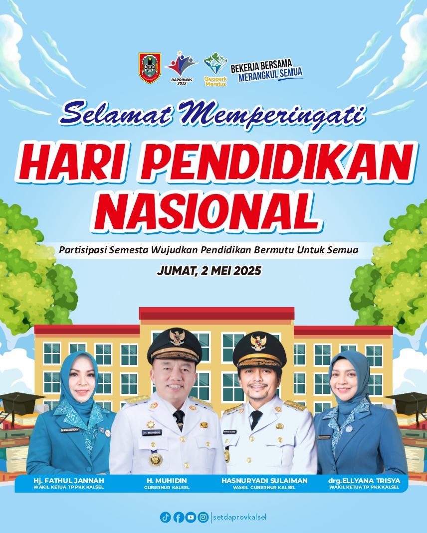 Pemerintah Provinsi (Pemprov) Kalimantan Selatan (Kalsel) Selamat Memperingati Hari Pendidikan Nasional 2 Mei 2025