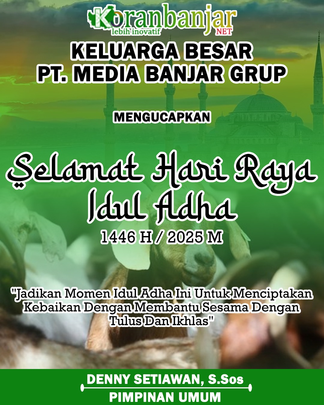 Denny Setiawan Koran Banjar Mengucapkan Selamat Hari Raya Idul Adha 1446 Hijriah