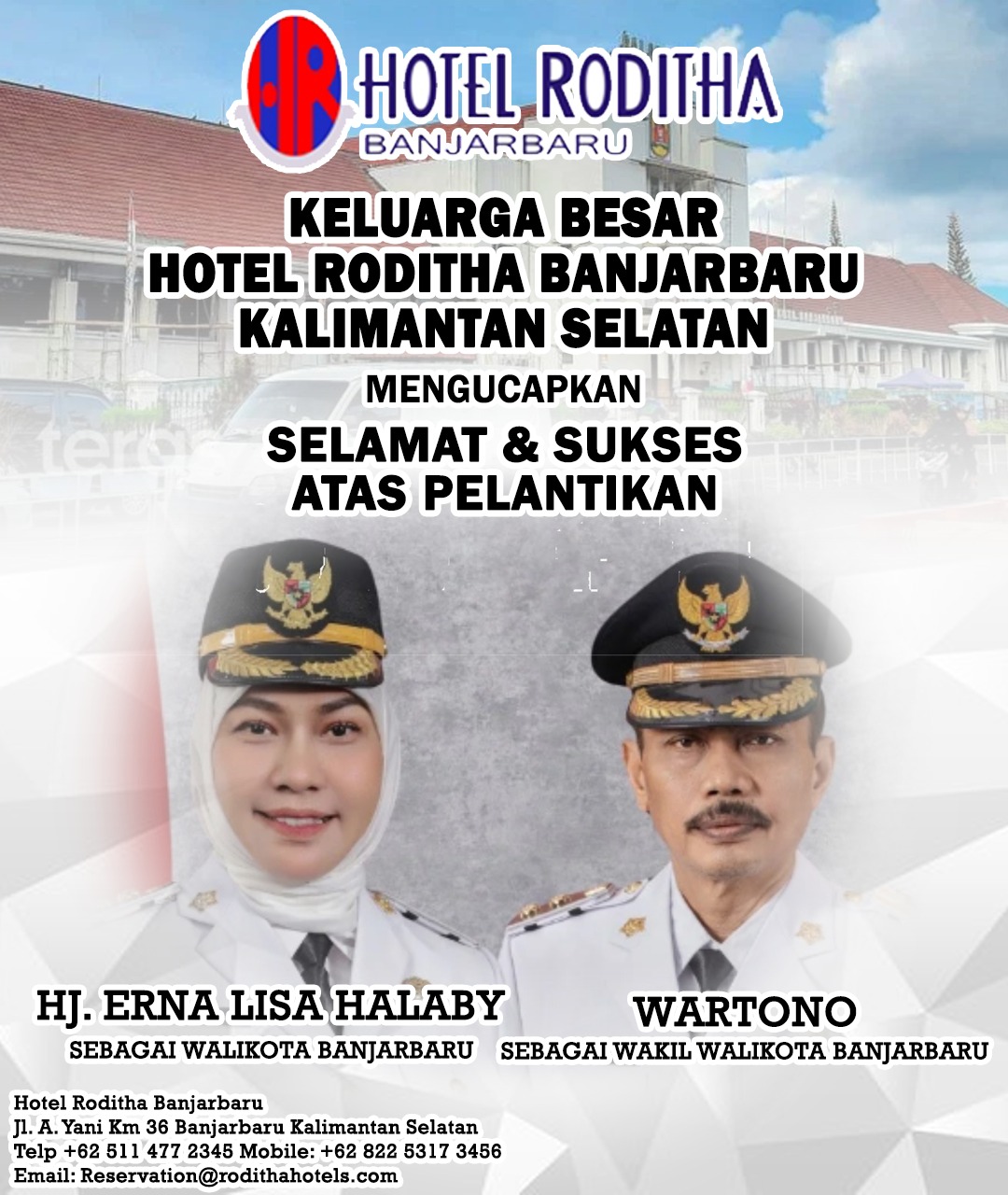 Hotel Roditha Banjarbaru Selamat & Sukses Atas Pelantikan Hj Erna Lisa Halaby - Wartono Walikota & Wakil Walikota Banjarbaru