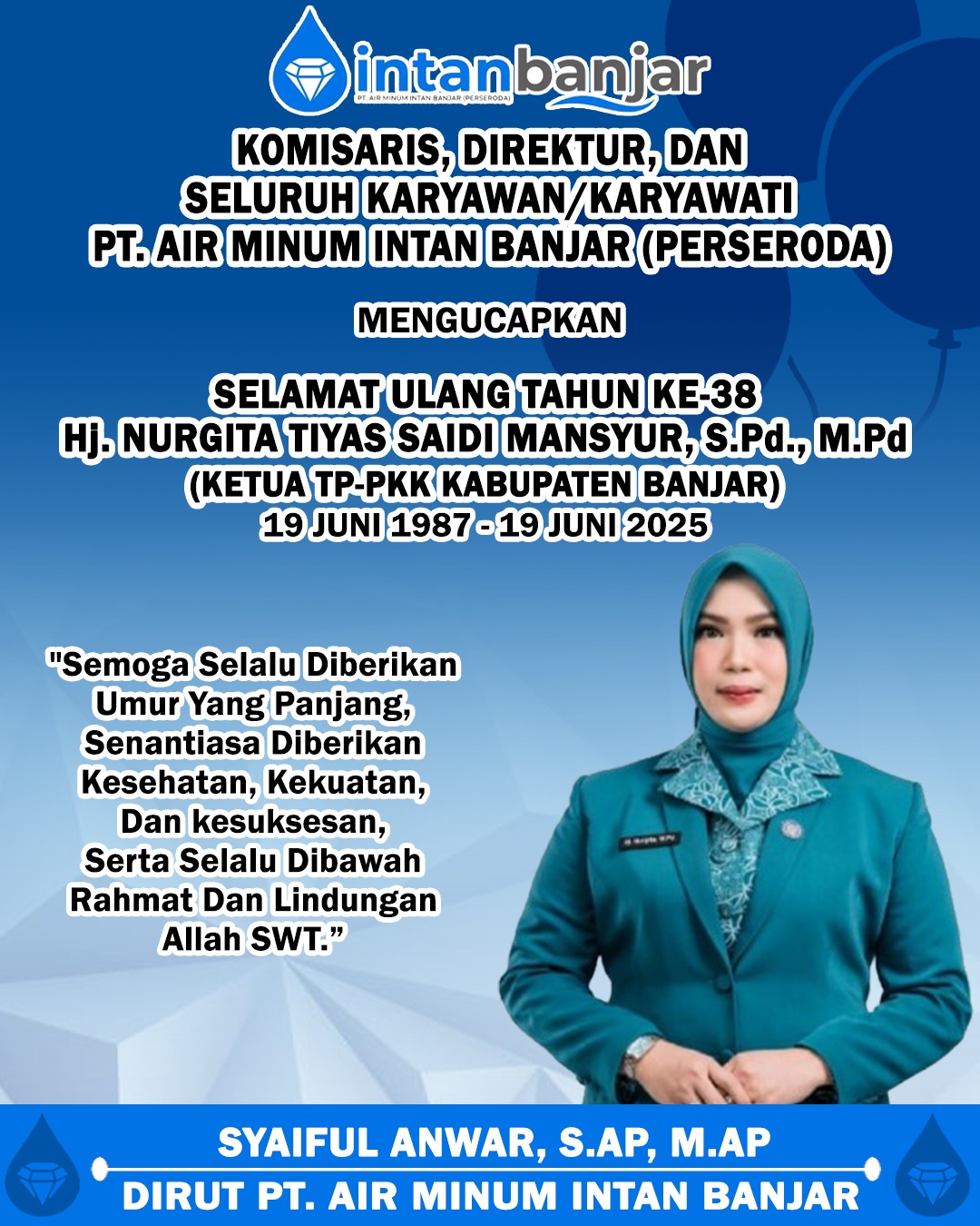 Syaiful Anwar PTAM Intan Banjar Mengucapkan Selamat Ulang Tahun ke-38 Nurgita Tiyas Saidi Mansyur 19 Juni 2025