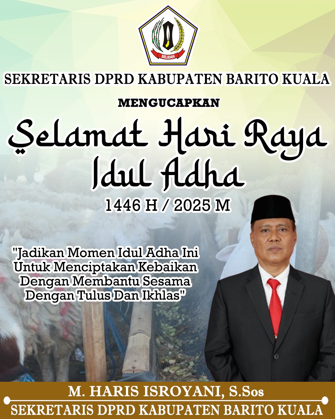 M Haris Isroyani Sekretaris DPRD Barito Kuala Mengucapkan Selamat Hari Raya Idul Adha 1446 Hijriah