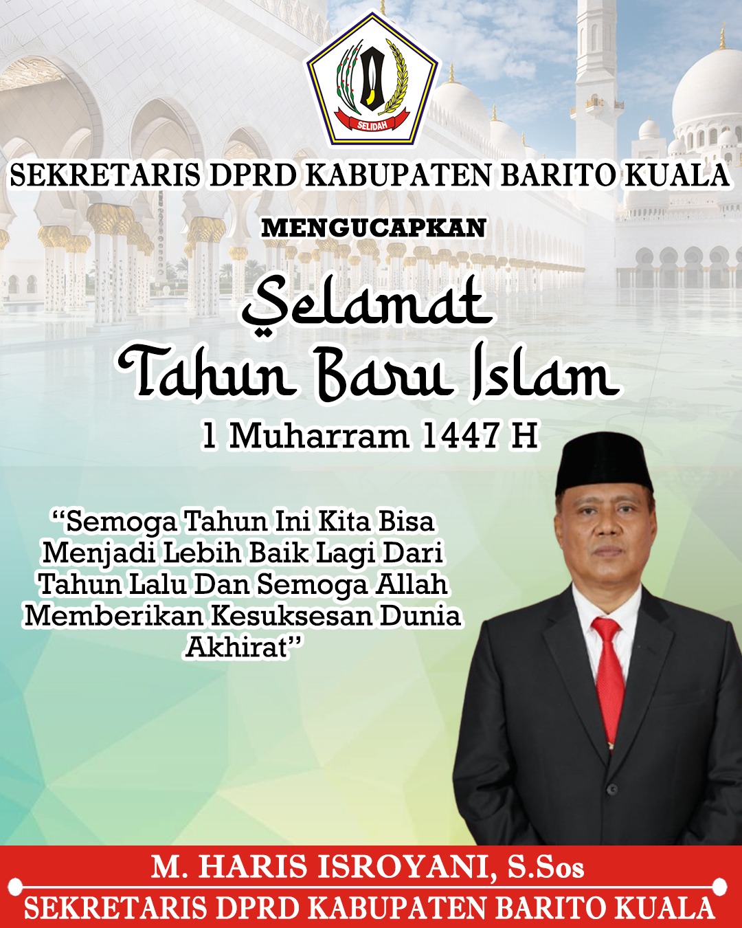 M Haris Isroyani Sekretaris DPRD Barito Kuala Mengucapkan Selamat Tahun Baru Islam 1 Muharram 1447 Hijriah