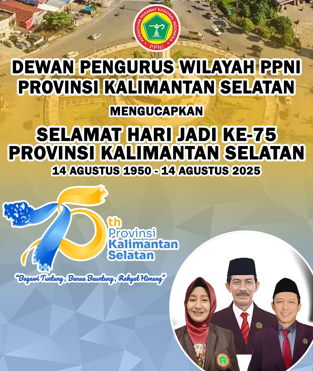 DPW PPNI Kalimantan Selatan Mengucapkan Selamat Hari Jadi ke-75 Provinsi Kalimantan Selatan 14 Agustus 2025