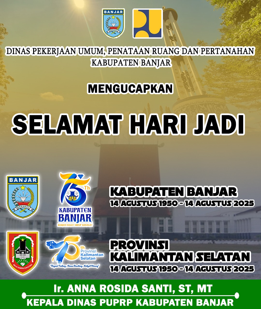 Ir Anna Rosida Santi Dinas PUPRP Kabupaten Banjar Selamat Hari Jadi ke-75 Kabupaten Banjar & Provinsi Kalimantan Selatan