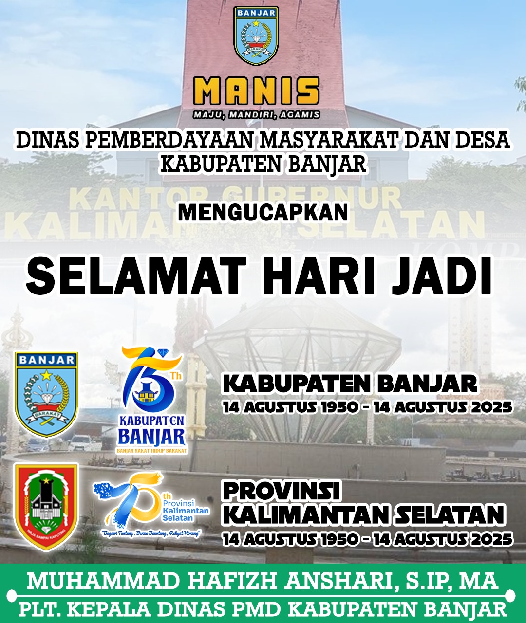 Muhammad Hafizh Anshari Dinas PMD Banjar Mengucapkan Selamat Hari Jadi ke-75 Kabupaten Banjar & Provinsi Kalimantan Selatan