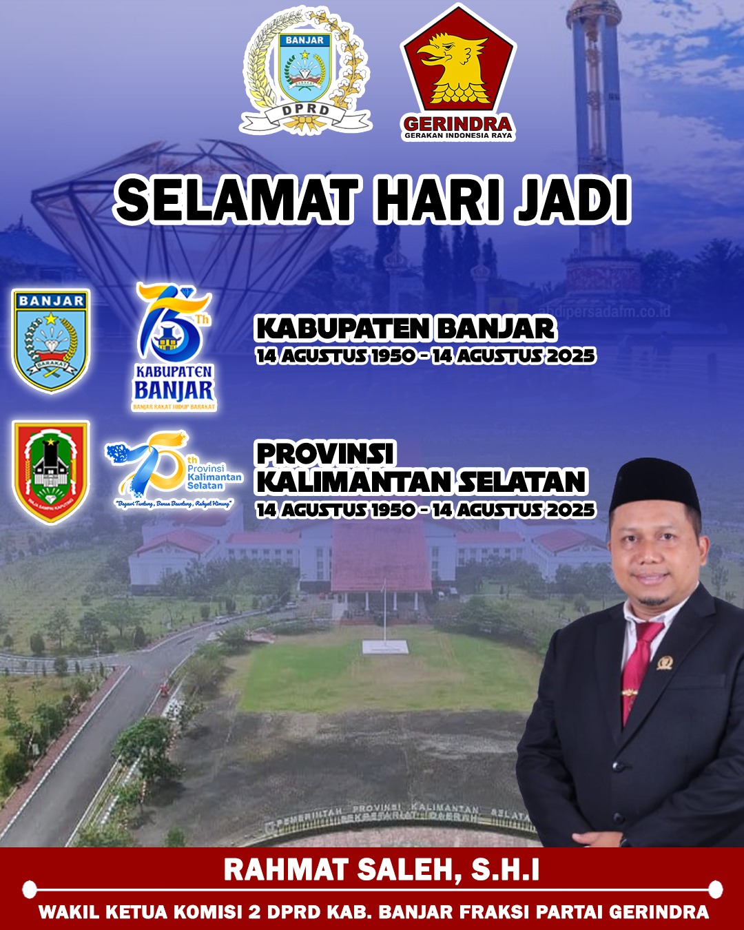 Rahmat Saleh DPRD Kabupaten Banjar Mengucapkan Selamat Hari Jadi ke-75 Kabupaten Banjar & Provinsi Kalimantan Selatan