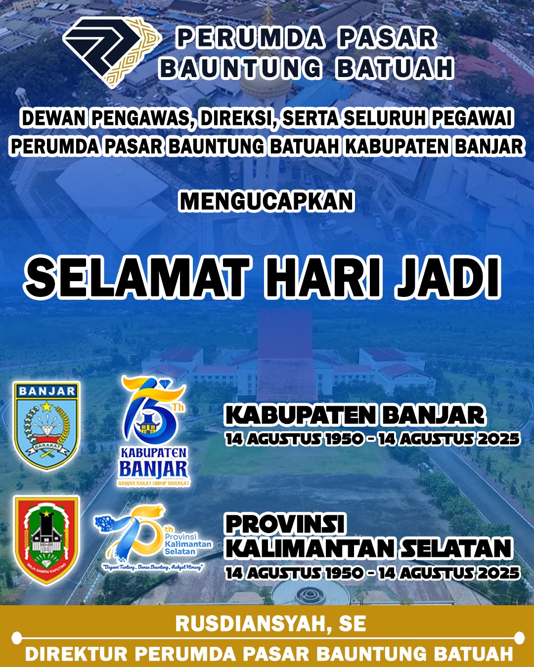 Rusdiansyah SE Perumda Pasar Bauntung Batuah Selamat Hari Jadi ke-75 Kabupaten Banjar & Provinsi Kalimantan Selatan